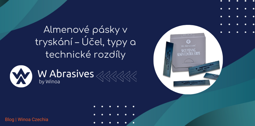 Almenové pásky v tryskání – Účel, typy a technické rozdíly